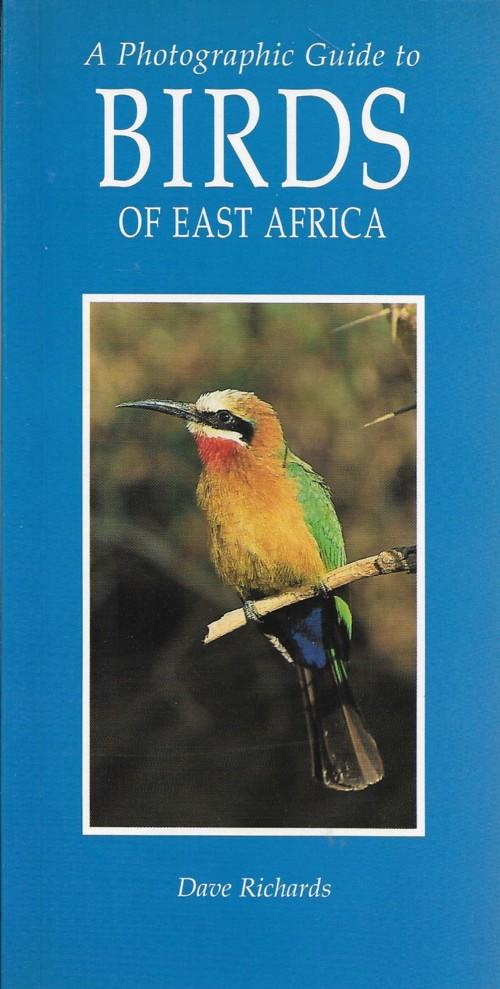 Richards, Dave - A Photographic Guide to Birds of East Africa