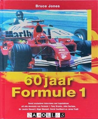 Bruce Jones - 60 Jaar Formule 1