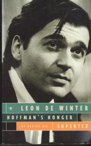 Winter, Leon de - Hoffman's honger SuperTex