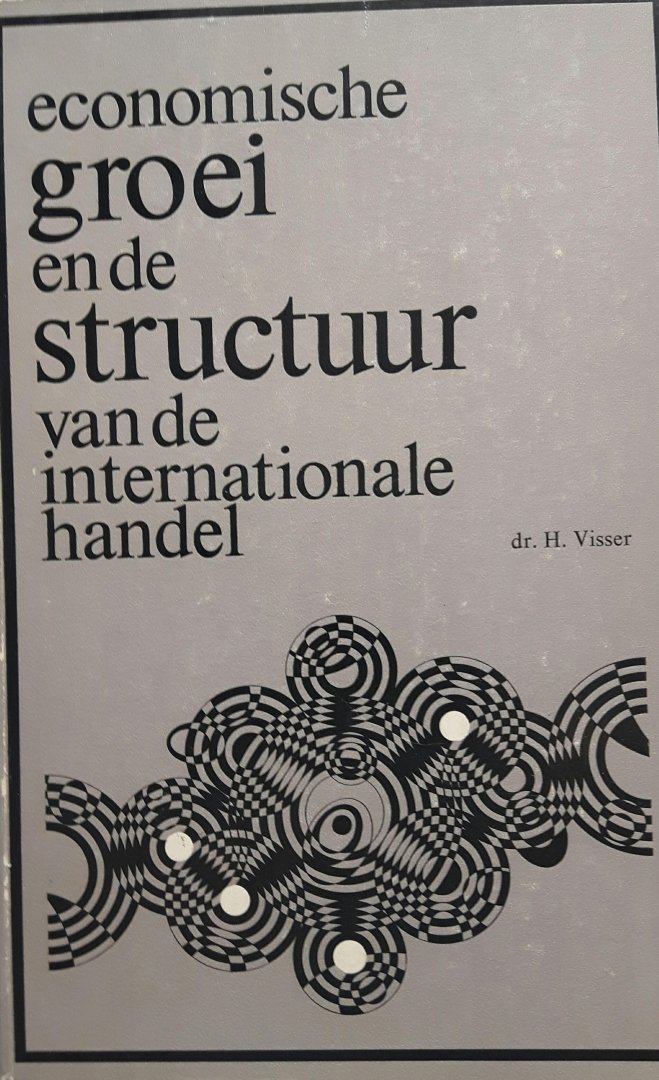 Visser, H. - Economische groei en de structuur van de internationale handel