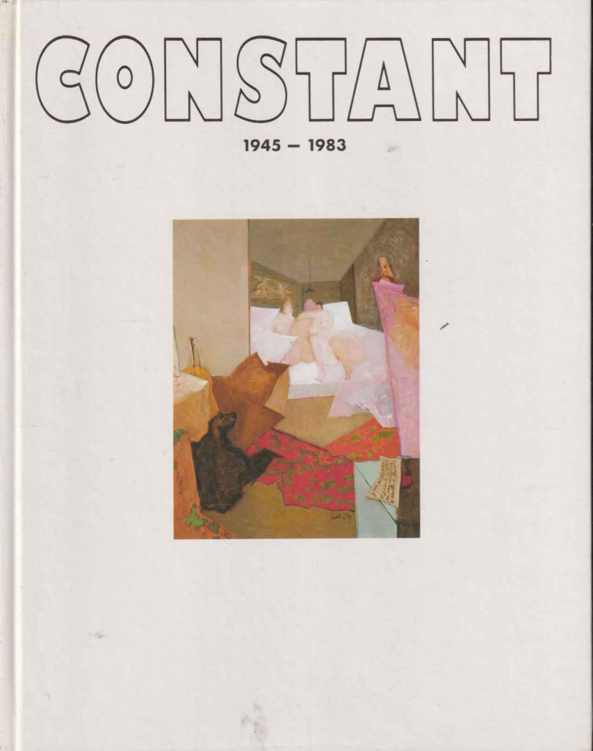 Honnef, Klaus & Rheinisches Landesmuseum Bonn - Constant, 1945-1983