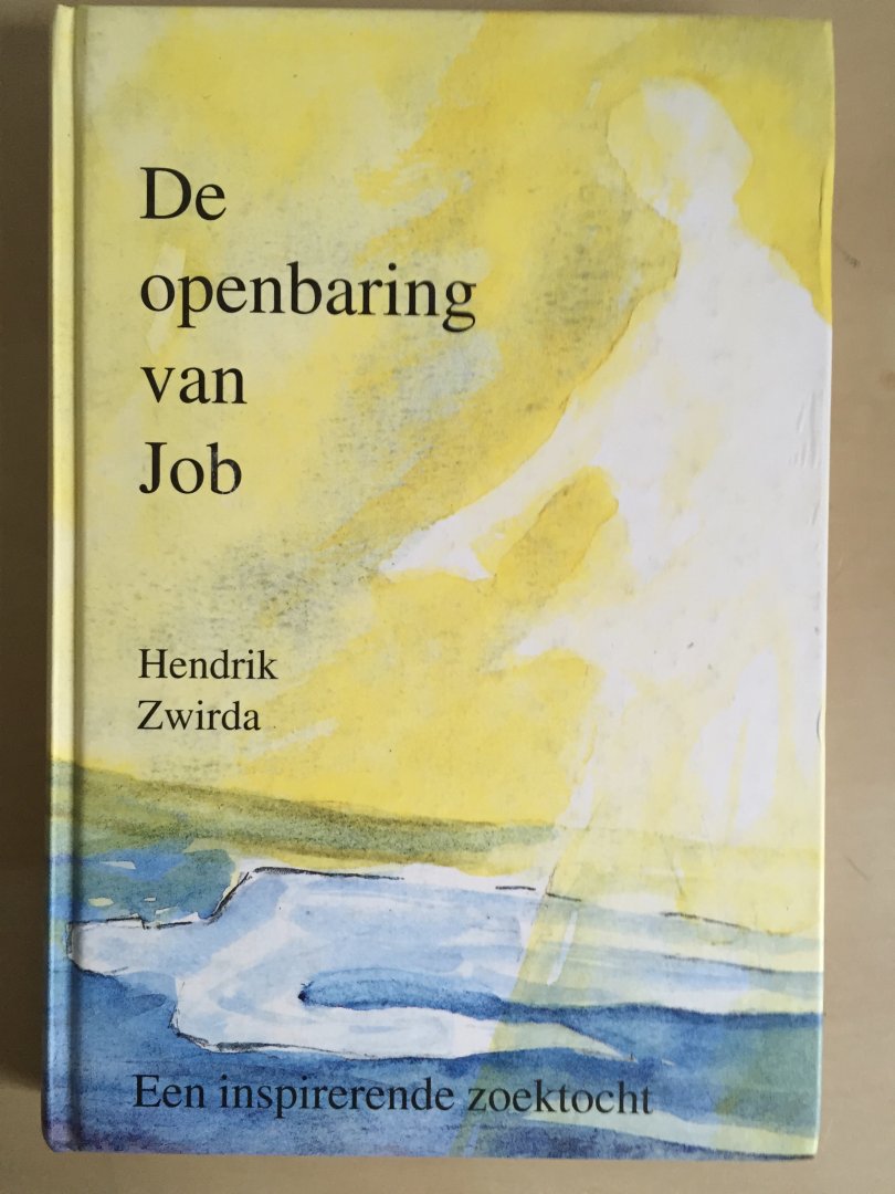 Zwirda, Hendrik - Openbaring van Job - Een inspirerende zoektocht