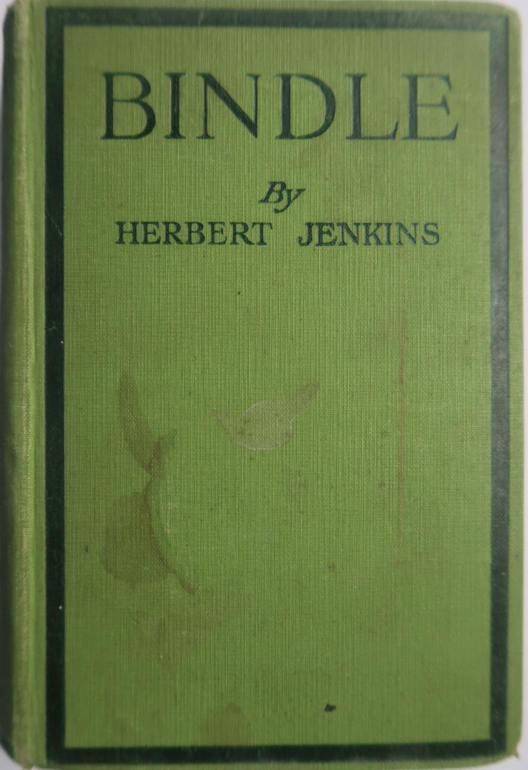 Jenkins, Herbert - Bindle - Some Chapters in the Life of Joseph Bindle