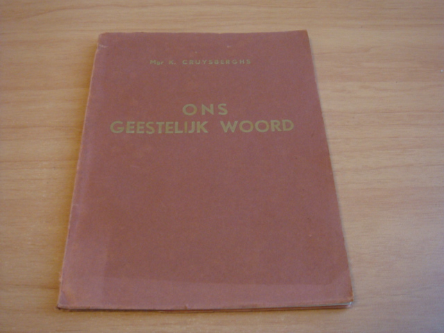 Cruysberghs - Ons Geestelijk woord