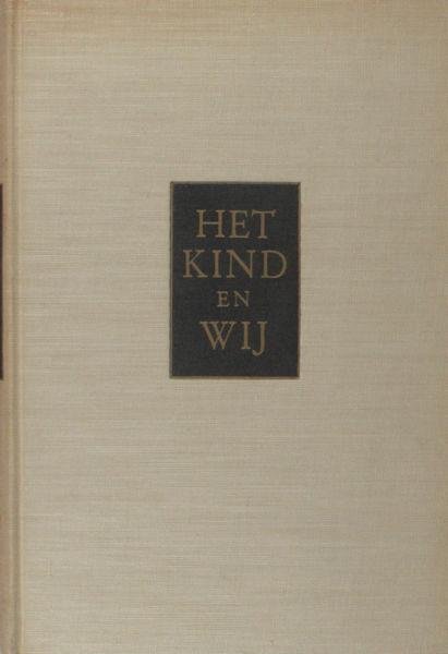 Seters, A.J.C. van. - Het kind en wij, aandachtige gedichten. Saamgelezen en ingeleid door A.J.C. van Seters.