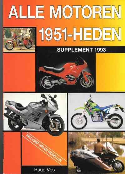 Ruud Vos - Alle Motoren 1951-Heden  Supplement 1993