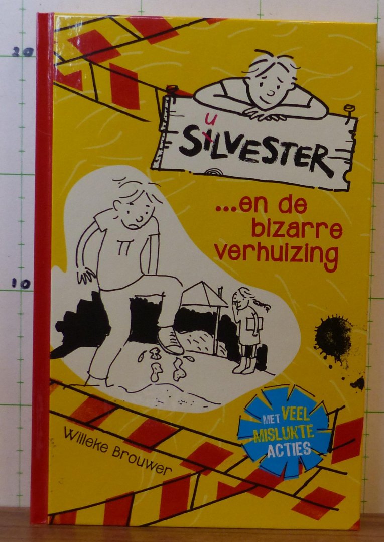 Brouwer, Willeke - Silvester .. en de bizarre verhuizing