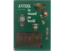 Oirschot Anton van - Antiek in woord en beeld