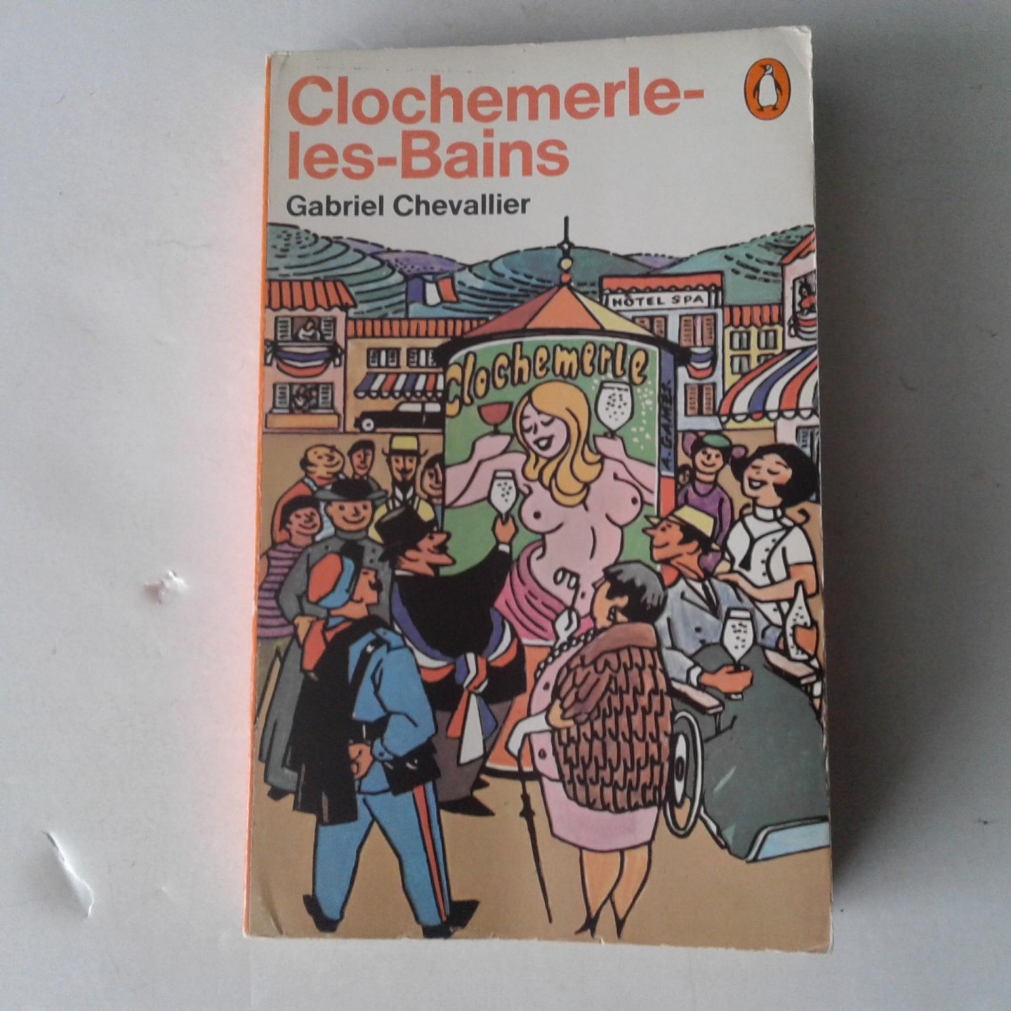 Chevallier, Gabriel - Clochemerle les-Bains