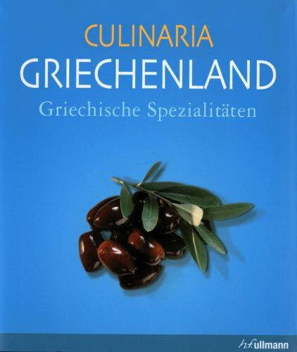 MILONA, MARIANTHI. - Culinaria Griechenland.Griechische Spezialitäten.