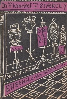 SONNEVELD, Wim - In den Winckel van Sinckel. Ensemble Wim Sonneveld.
