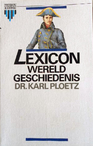 PLOETZ, DR. KARL - Lexicon Wereldgeschiedenis.