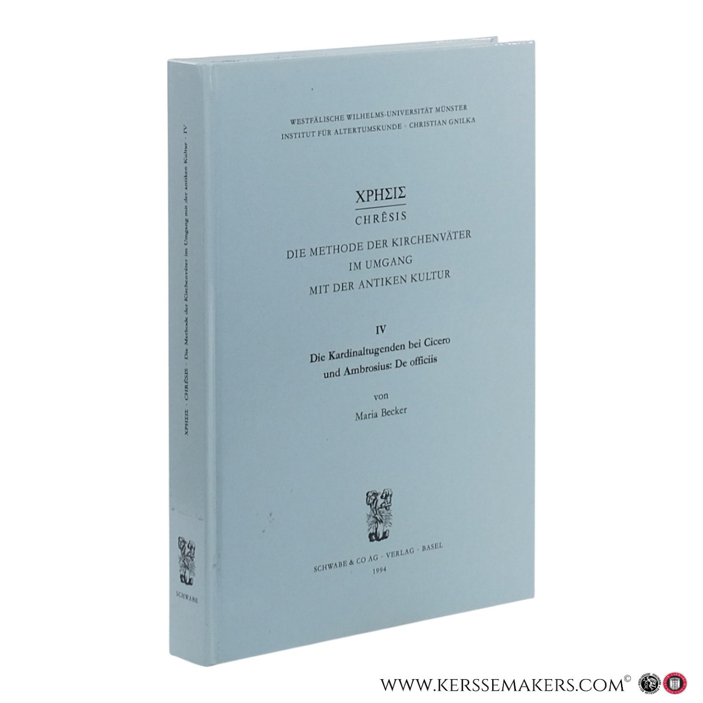 Becker, Maria. - Die Kardinaltugenden bei Cicero und Ambrosius : De officiis.