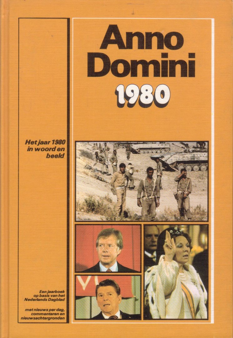 Roukema, Rudolf / Groep-Karssenberg, Afke van de (samenst.) - Anno Domini 1980. Een jaaroverzicht in woord en beeld