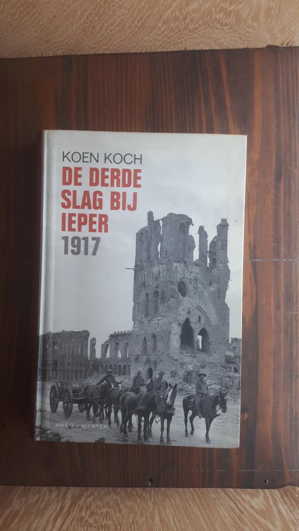 Koch, Koen - De derde slag van Ieper 1917