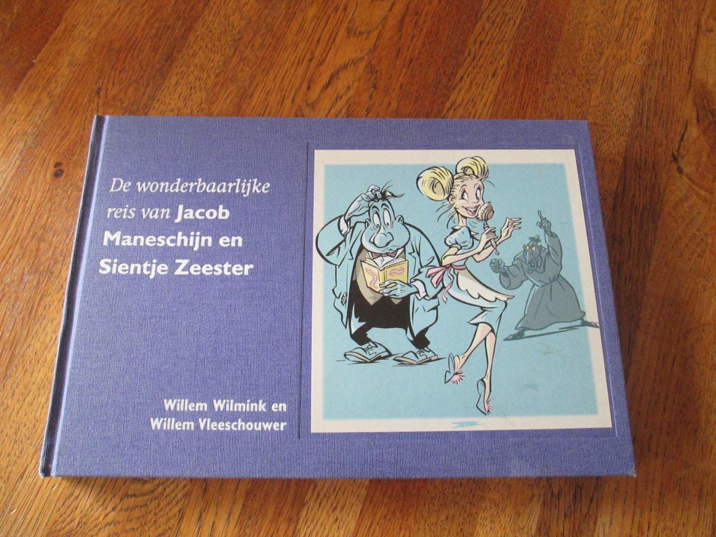 Wilmink, W. en Willem Vleeschouwer - De wonderbaarlijke reis van Jacob Maneschijn en Sientje Zeester