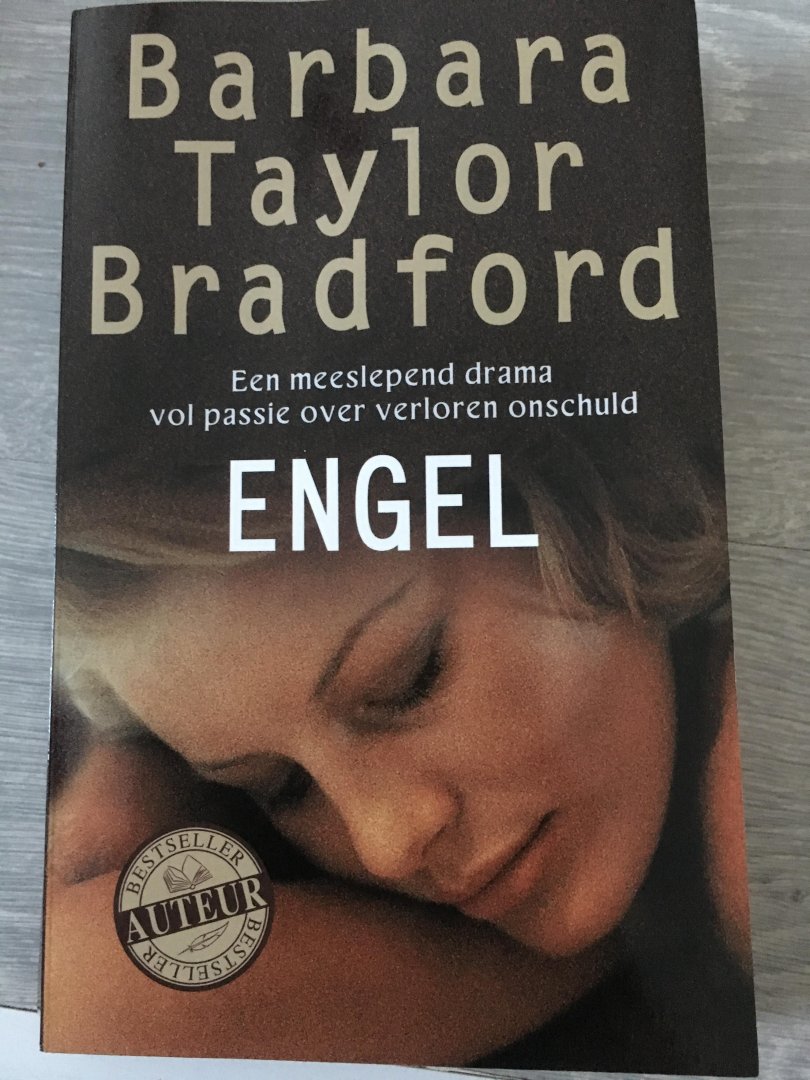 Barbara Taylor Bradford - Engel, een meeslepend drama vol passie over verloren onschuld