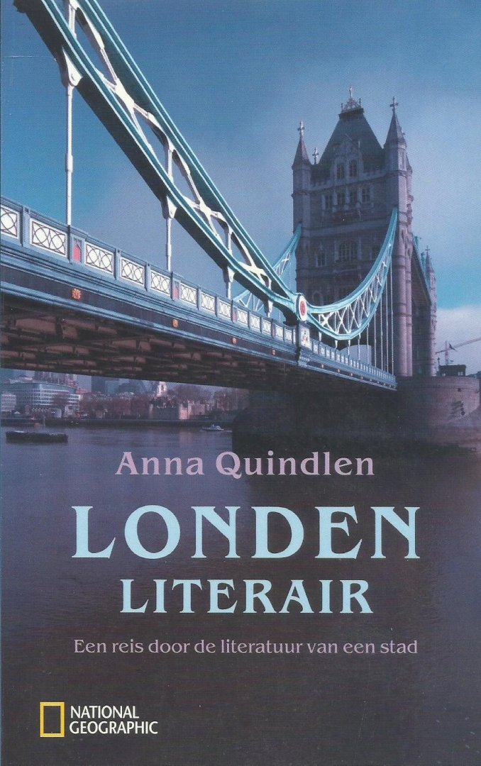 Quindlen, Anna - Londen literair; Een reis door de literatuur van een stad
