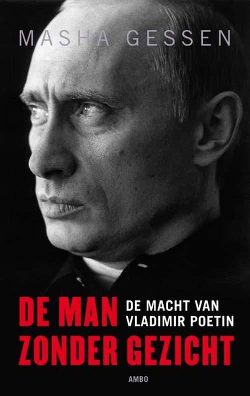 Masha Gessen ; Mas a Gessen - De man zonder gezicht