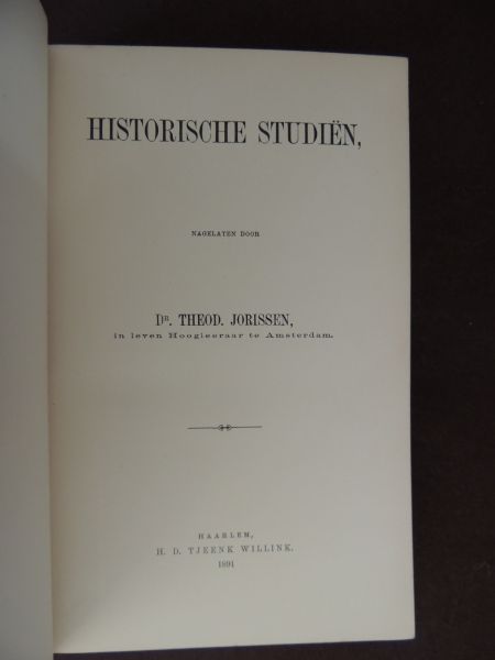 Jorissen, Dr. Theod. - Edited by J. C. Matthes - Historische Studien