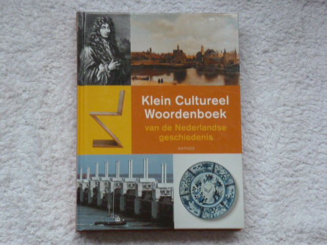 Jongste, Jan AF de - Klein cultureel Woordenboek van de Nederlandse geschiedenis