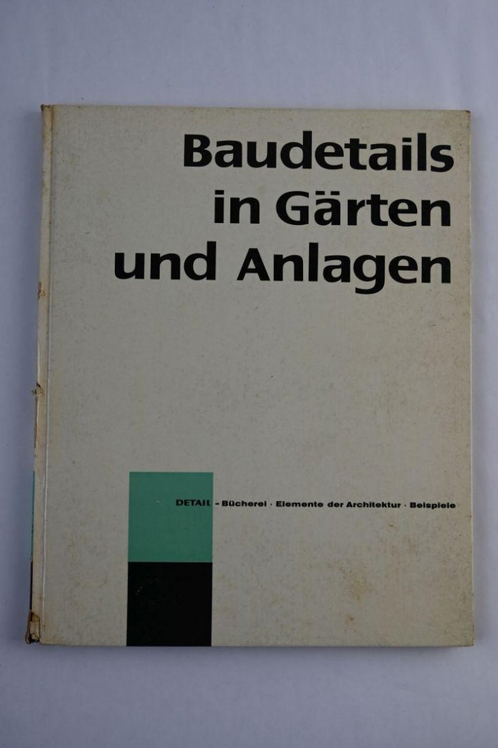 Gatz, Konrad - Baudetails in Gärten und Anlagen (3 foto's)