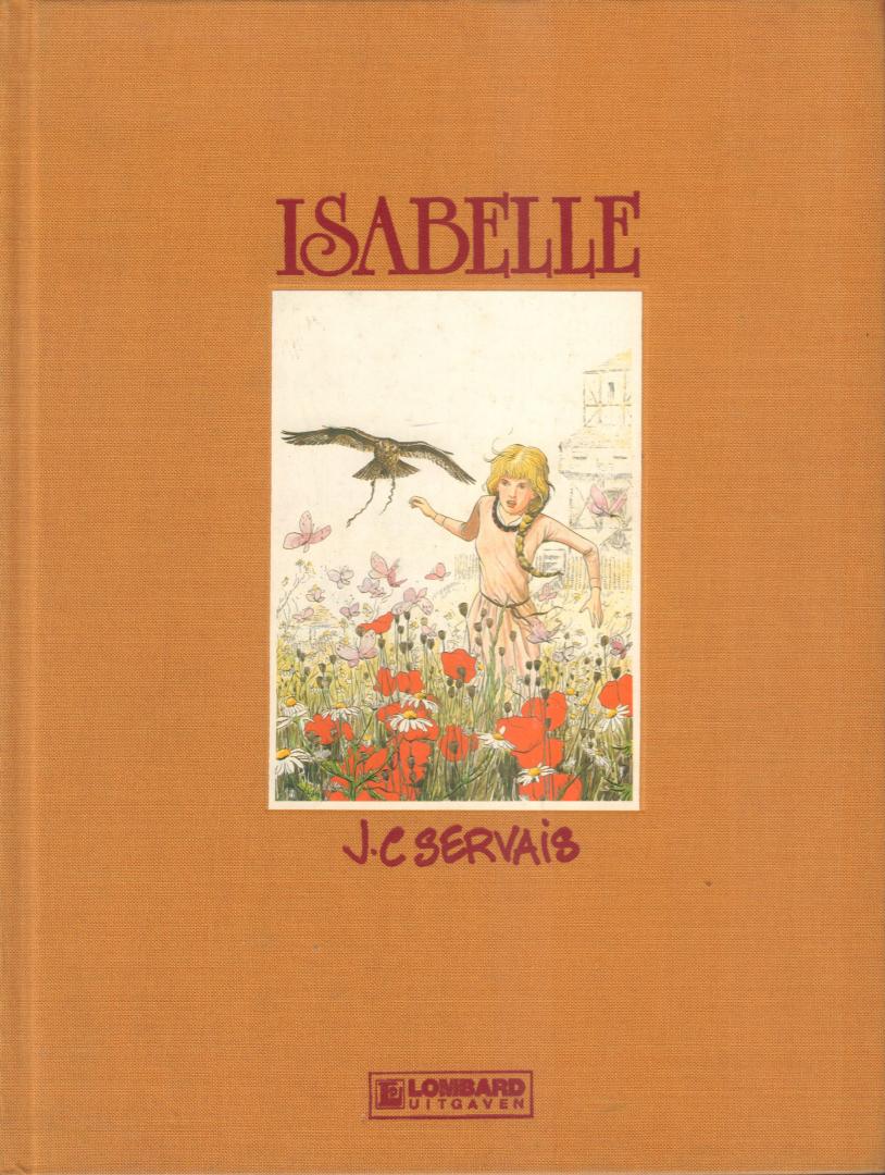 Servais, J.C. - Isabelle, linnen hardcover, Collectie Verhalen en Legenden, Deze uitgave werd gedrukt in een oplage van 400 exemplaren, gesigneerd door de auteur en genummerd van 1 tot 400, dit is exemplaar nr. 30, bijna nieuwstaat