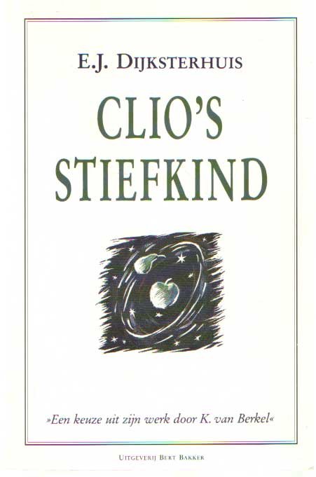 Dijksterhuis, E.J. - Clio's stiefkind