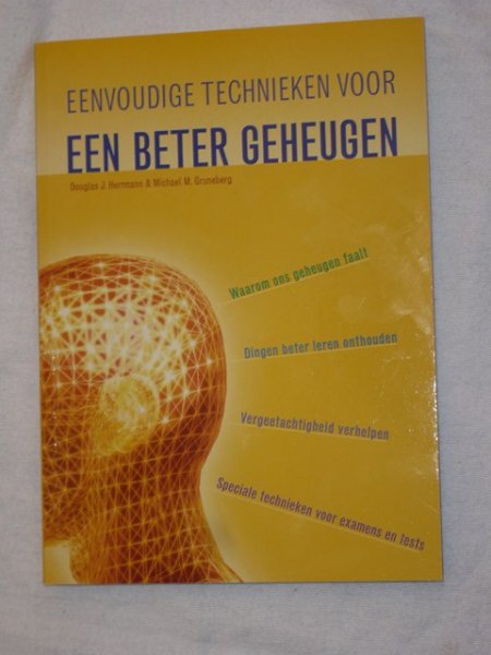 Hermann, Douglas J. & Gruneberg, Michael M. - Eenvoudige technieken voor een beter geheugen