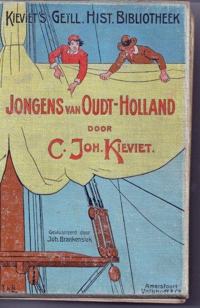 KIEVIET, C. JOH. / BRAAKENSIEK, JOH. - Jongens van Oudt-Holland