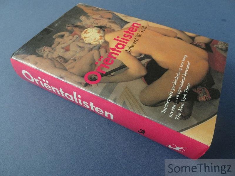 Said, Edward W.. - Oriëntalisten.