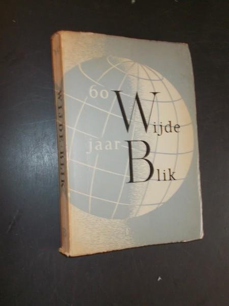 BUYS, JAAP (inl.), - Wijde blik. Verhalend proza van zestig jaar Wereld-bibliotheek.
