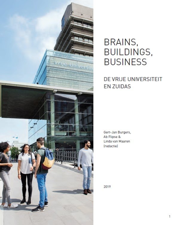 Gert-Jan Burgers, Ab Flipse en Linda van Maaren - Brains, Buildings, Business: de Vrije Universiteit en Zuidas