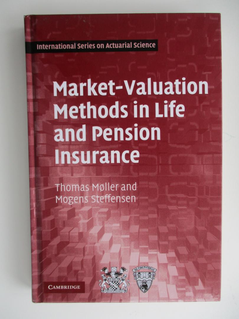 Moller, Thomas, Steffensen, Mogens (University of Copenhagen) - Market-Valuation Methods in Life and Pension Insurance