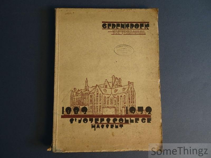 N/A. / Oud-Studentenbond. - Gedenkboek Sint-Jozefscollege Hasselt, 1882-1932.
