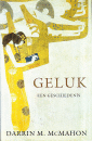 McMahon, Darrin - Geluk een geschiedenis