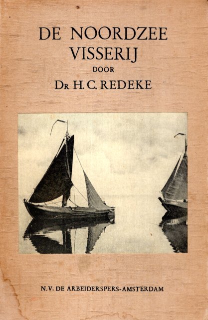 Redeke, H.C. - De Noordzee visserij.