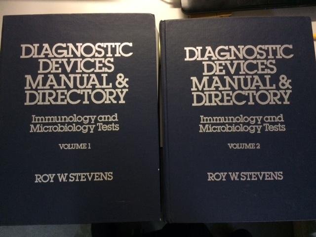 Stevens, Roy W. - Diagnostic Devices Manual & Directory / volume 1 & 2 / Immunology and Microbiology Tests