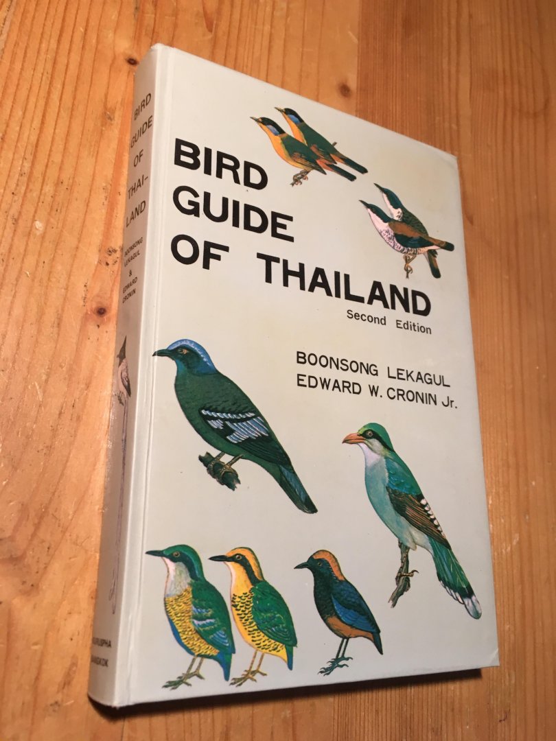Lekagul, Boonsong & EW Cronin - Bird Guide of Thailand - second rev edition