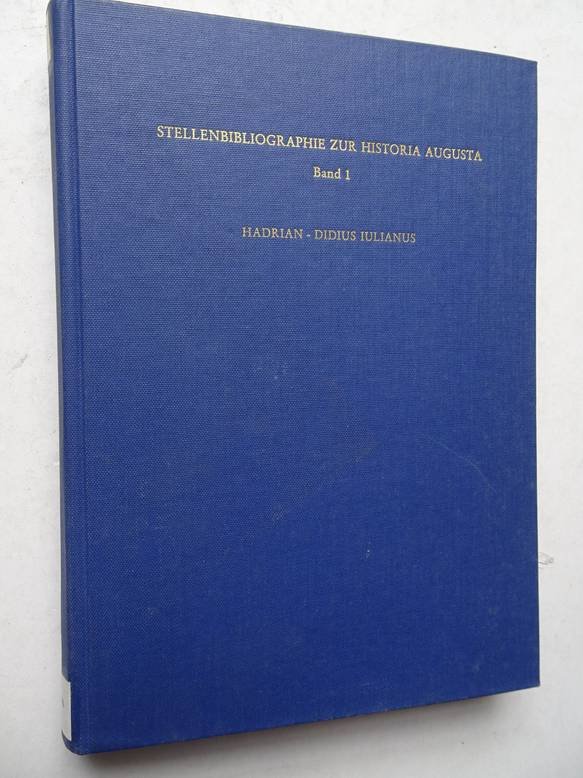 Merten, E.W. - Stellenbibliographie zur Historia Augusta, Bd. I: Hadrian- Didius Iulianus.