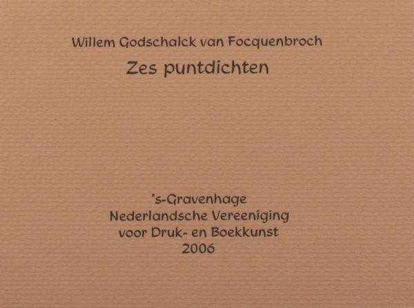 Focquenbroch, Willem Godschalck van. - Zes puntdichten.