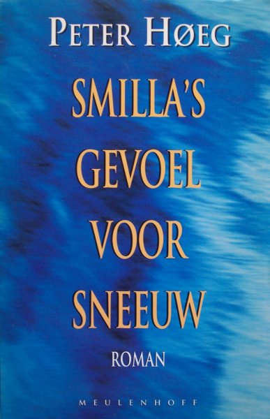 Høeg, Peter - Smilla's gevoel voor sneeuw