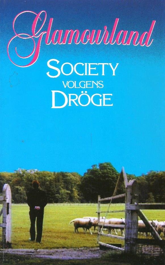 Dröge, Gert-Jan - Glamourland; Society volgens Dröge