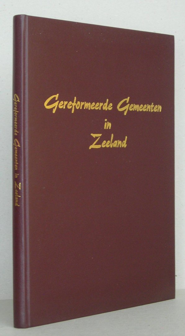 Eggebeen, A.G. - Gereformeerde Gemeenten in Zeeland