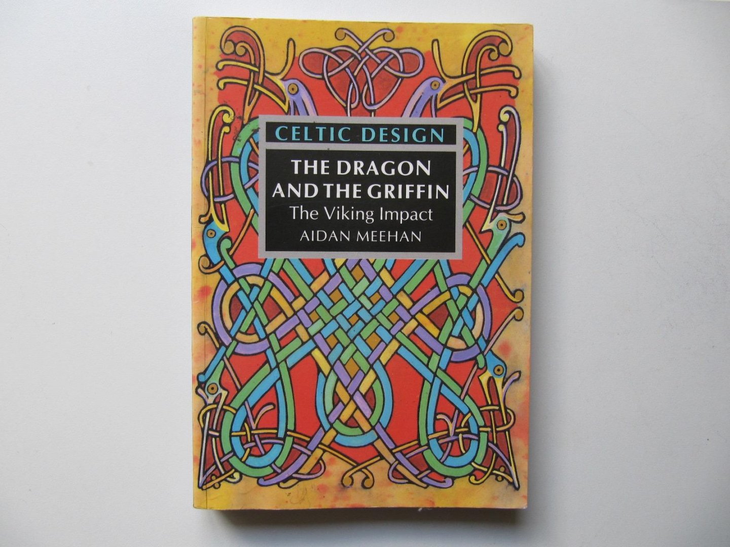 Meehan, Aidan - The Dragon and the Griffin -The Viking Impact