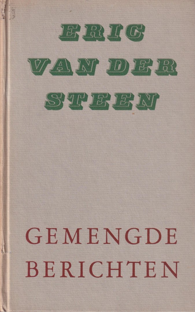 Steen, Eric van der - Gemengde berichten