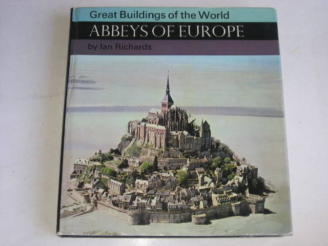 Richards, Ian - Abbeys of Europe