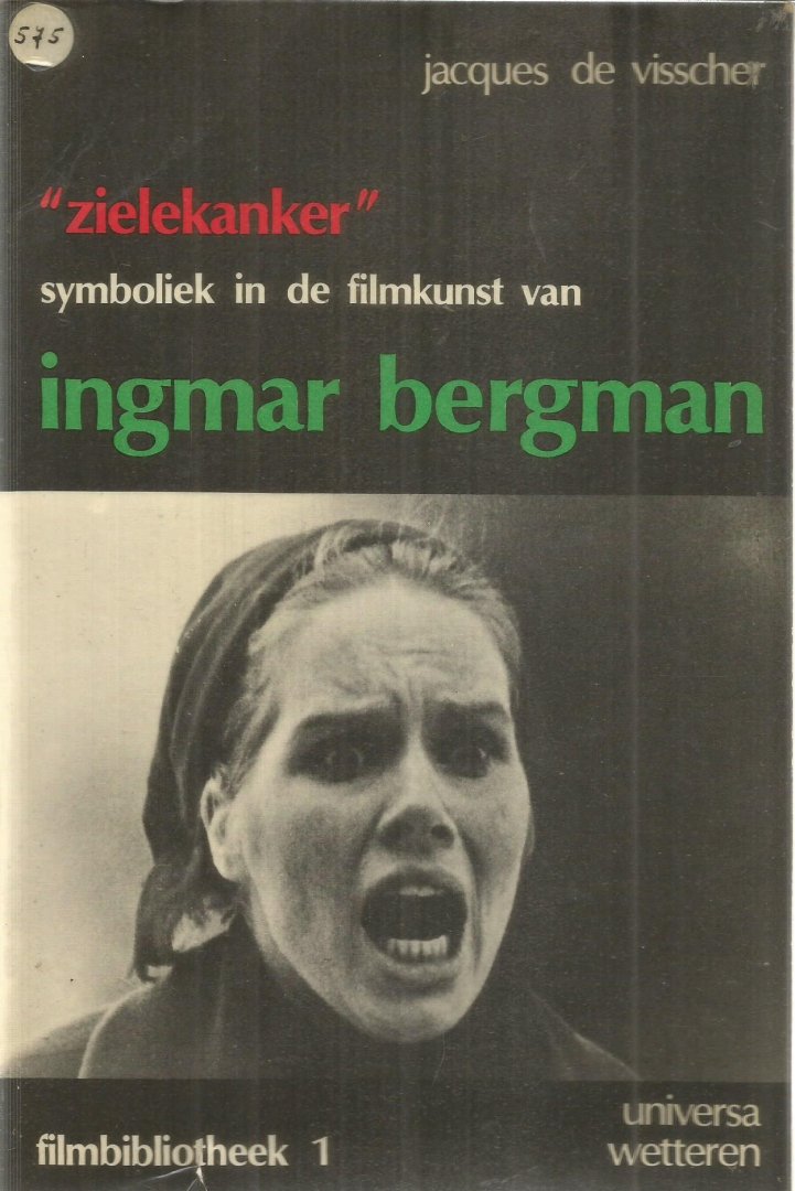 Visscher, Jacques de - Zielekanker - symboliek in de filmkunst van Ingmar Bergman