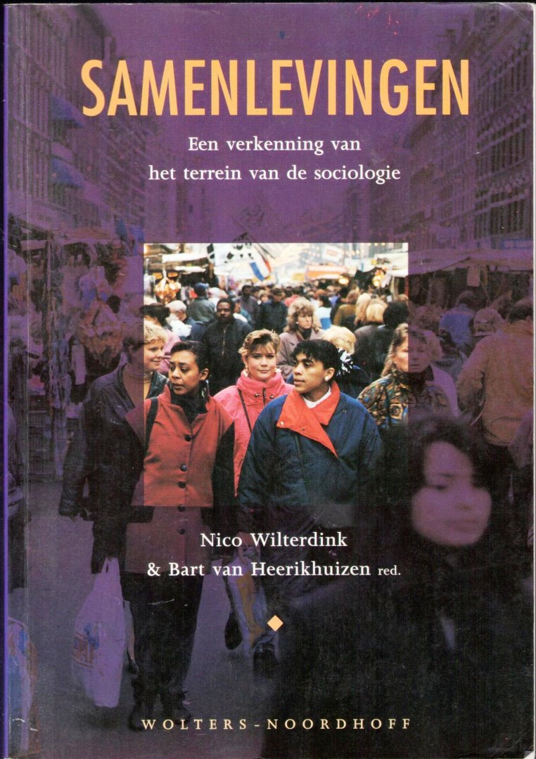 Wilterdink, Nico & Heerikhuizen, van, Bart - Samenlevingen - een verkenning van het terrein van de sociologie