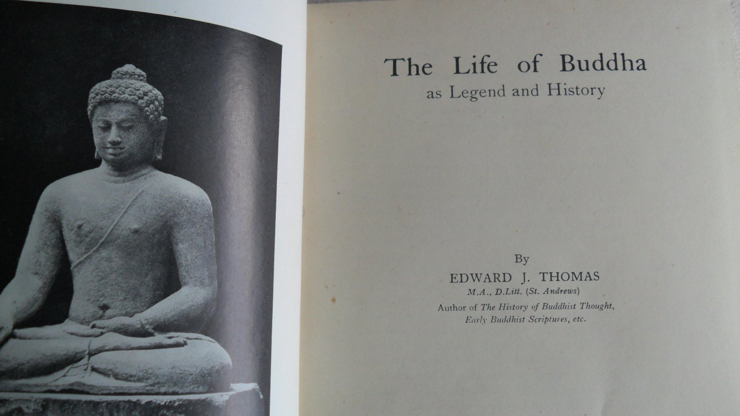 Thomas Edward J. - The Life of Buddha  as Legend and History